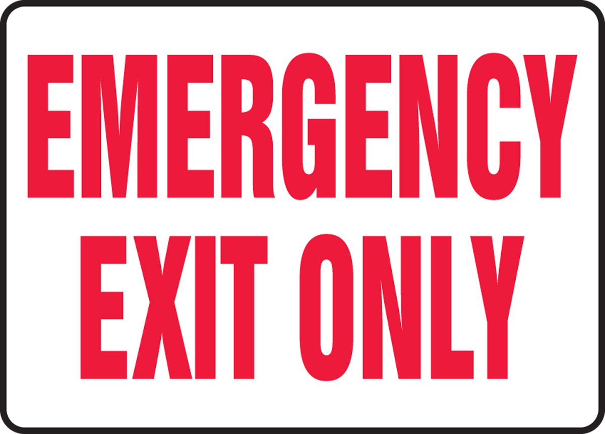 Emergency Exit Only