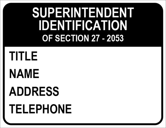Formal identification label for superintendent with required details on a white background